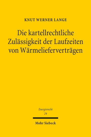 Die kartellrechtliche Zulässigkeit der Laufzeiten von Wärmelieferverträgen